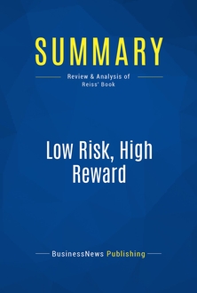 Low Risk, High Reward