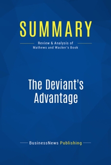 The Deviant's Advantage