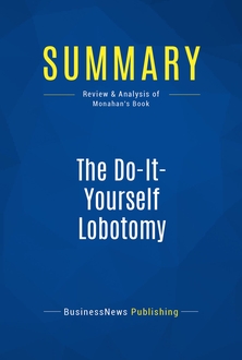 The Do-It-Yourself Lobotomy