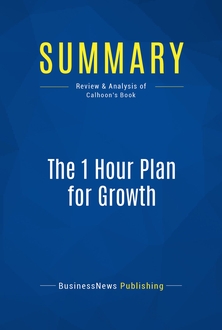 The 1 Hour Plan for Growth
