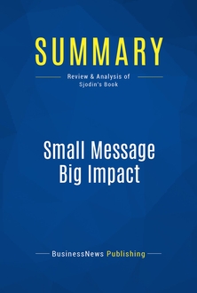 Small Message Big Impact