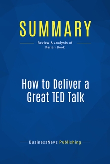 How to Deliver a Great TED Talk