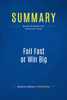 Fail Fast or Win Big