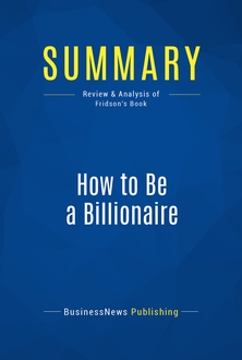 How to Be a Billionaire